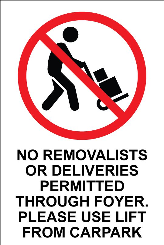NO REMOVALISTS SIGN