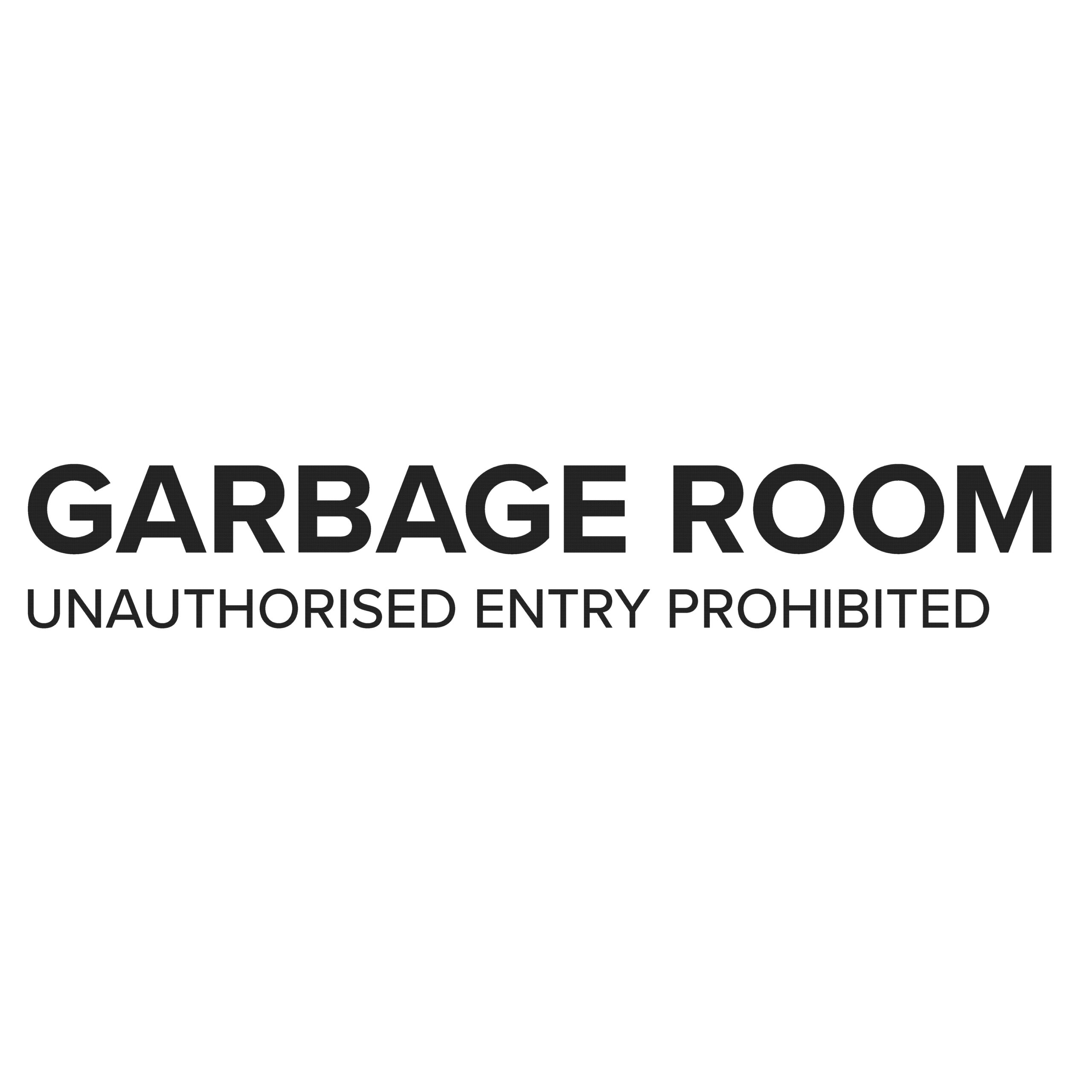 GARBAGE ROOM SIGN 1 scaled
